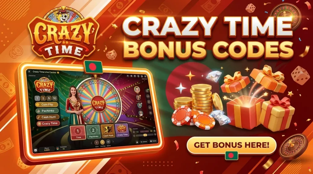 Crazy Time bonus codes 2026 in Bangladesh