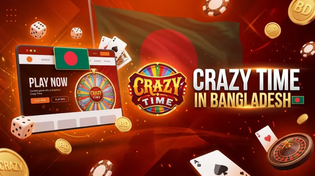 Crazy Time become a favorite in Bangladesh's online casino scene
